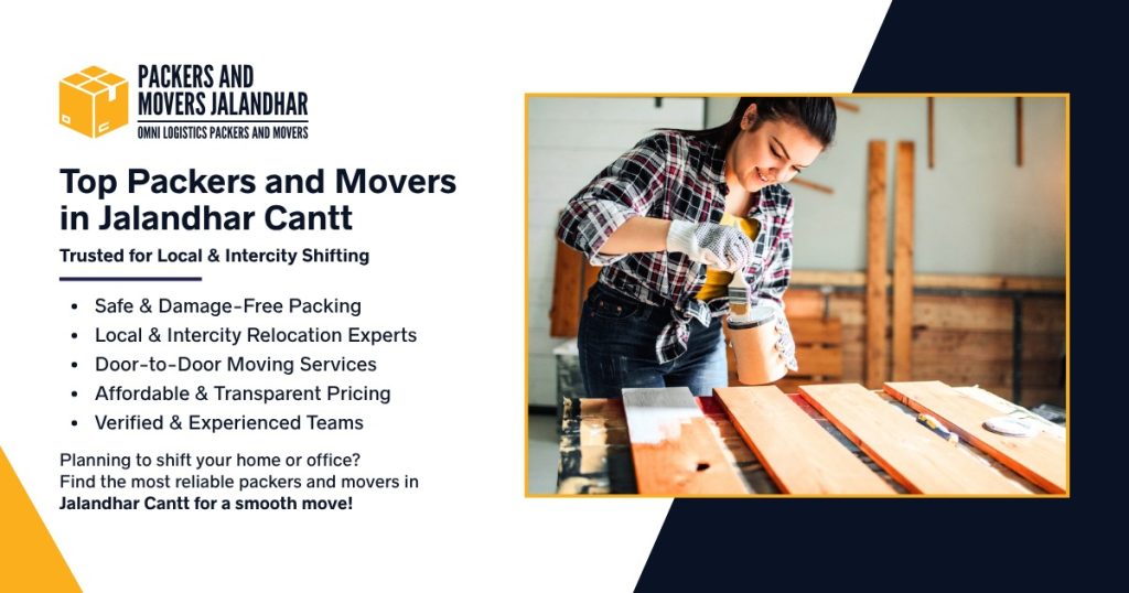 Top Packers and Movers in Jalandhar Cantt for Local & Intercity Shifting